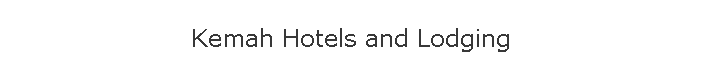 Kemah Hotels and Lodging